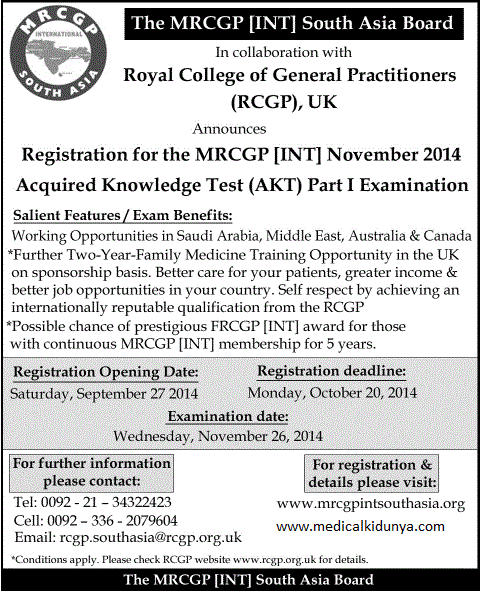 MRCGP [INT] South Asia Board In Collaboration with Royal College of General Practitioners (RCGP), UK Announces Registration for the MRCGP [INT] 2014, Acquired Knowledge Test (AKT) Part I Examination
