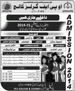 The OPF Girls College Islamabad Admission Notice 2014-2015 for BA & B.Sc.BEd (Physics, Chemistry, Botany, Zoology, Mathematics, Computer Studies, Economics, Education Political Science, Statistics, History, Applied Psychology, English Literature, Arabic & Islamic Studies)