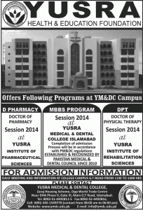 Yusra Medical & Dental College (YMDC) Islamabad Admission Notice 2014-2015 for Bachelor of Dental Surgery (BDS), Bachelor of Medicine, Bachelor of Surgery (MBBS)