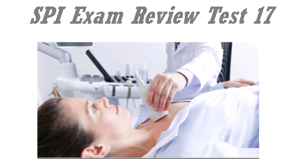 ARDMS SPI Exam Review TEST 17